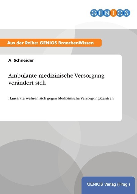 Ambulante medizinische Versorgung verändert sich