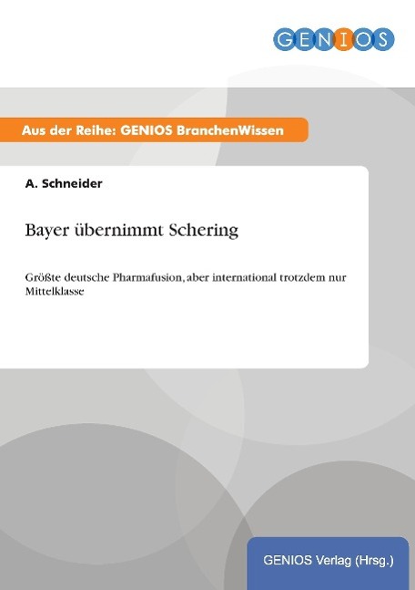 Bayer übernimmt Schering