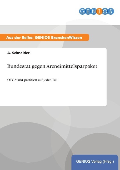 Bundesrat gegen Arzneimittelsparpaket