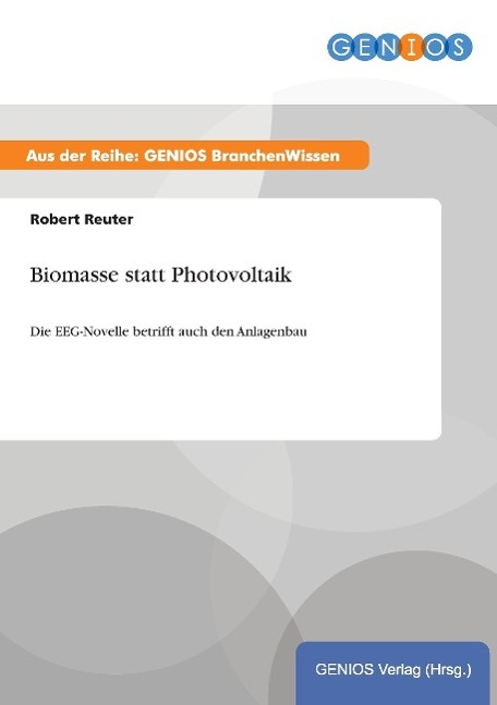 Biomasse statt Photovoltaik