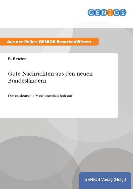 Gute Nachrichten aus den neuen Bundesländern