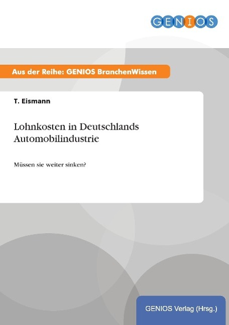 Lohnkosten in Deutschlands Automobilindustrie