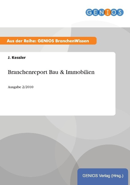 Branchenreport Bau & Immobilien