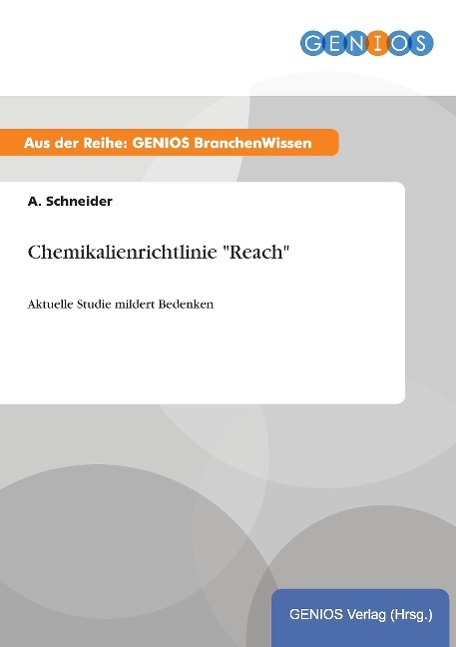 Chemikalienrichtlinie "Reach"