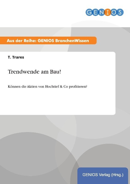 Trendwende am Bau!