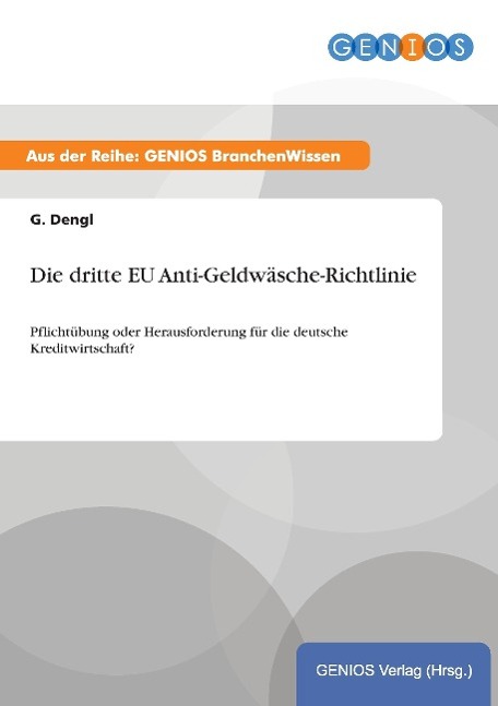 Die dritte EU Anti-Geldwäsche-Richtlinie