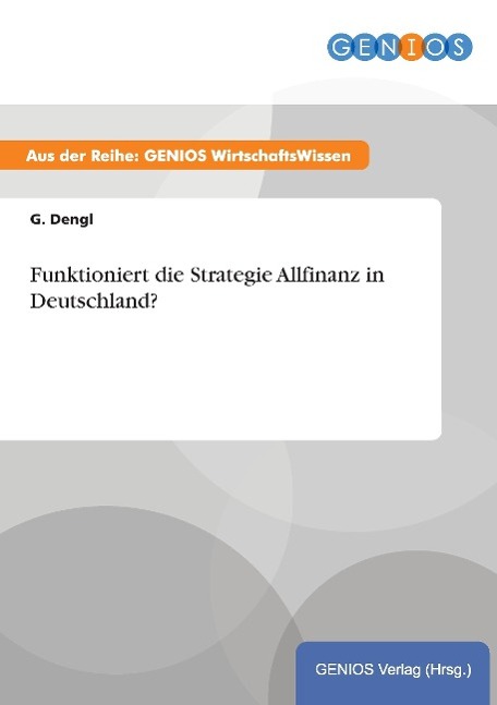 Funktioniert die Strategie Allfinanz in Deutschland?