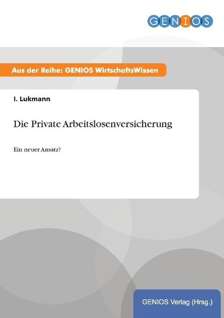 Die Private Arbeitslosenversicherung