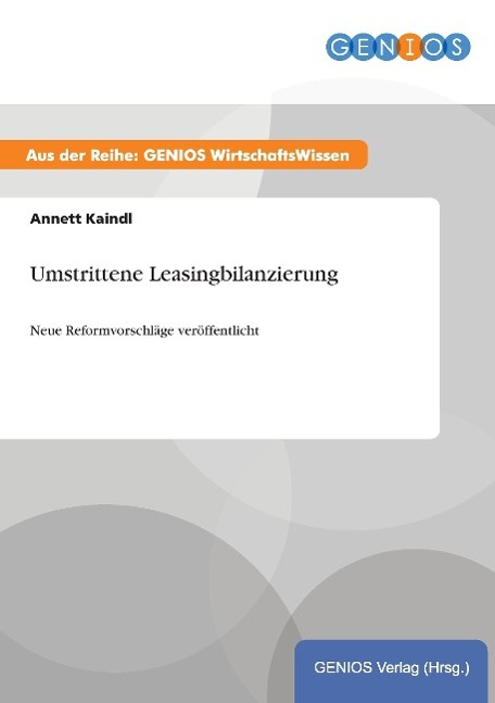 Umstrittene Leasingbilanzierung