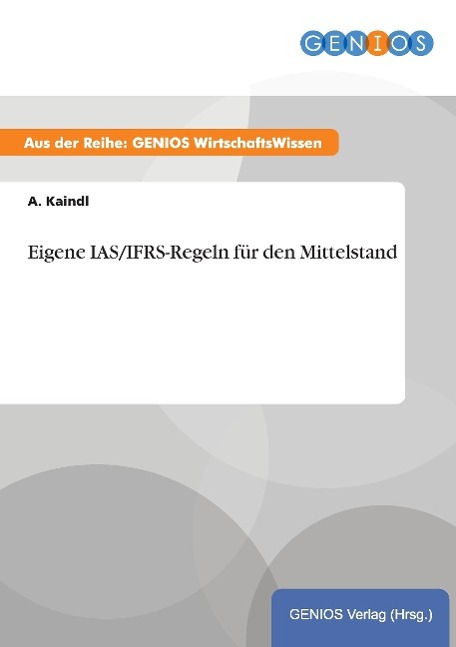 Eigene IAS/IFRS-Regeln für den Mittelstand