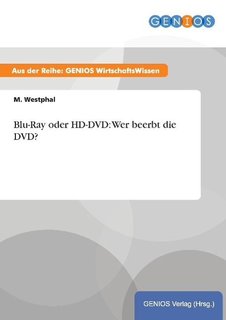 Blu-Ray oder HD-DVD: Wer beerbt die DVD?