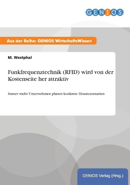 Funkfrequenztechnik (RFID) wird von der Kostenseite her attraktiv