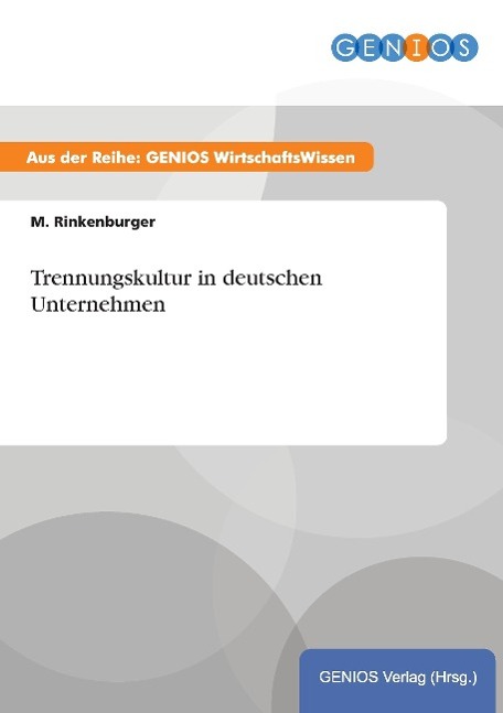 Trennungskultur in deutschen Unternehmen