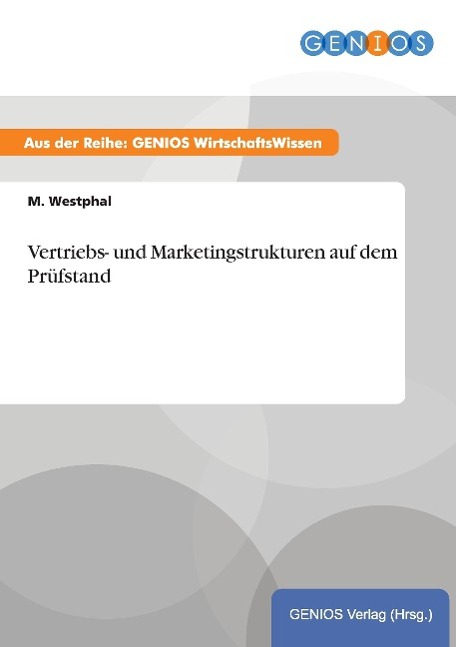 Vertriebs- und Marketingstrukturen auf dem Prüfstand