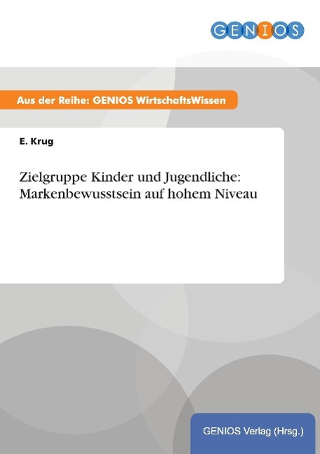 Zielgruppe Kinder und Jugendliche: Markenbewusstsein auf hohem Niveau