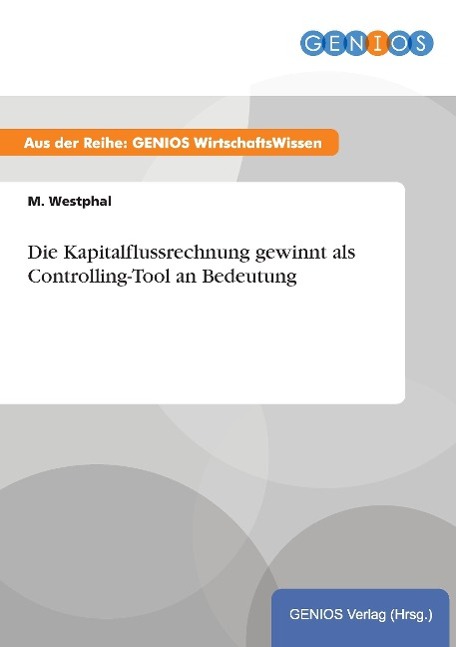 Die Kapitalflussrechnung gewinnt als Controlling-Tool an Bedeutung