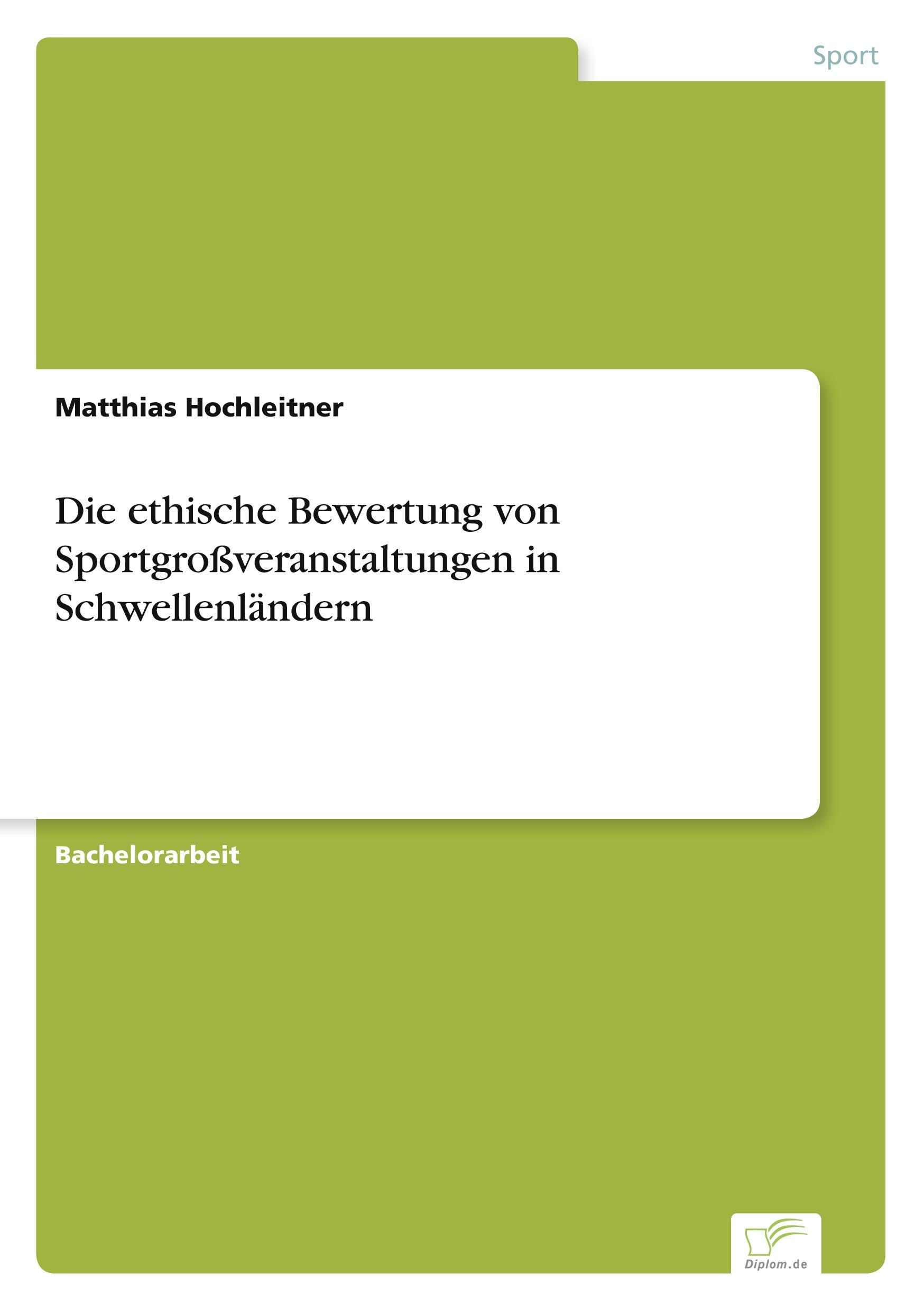 Die ethische Bewertung von Sportgroßveranstaltungen in Schwellenländern