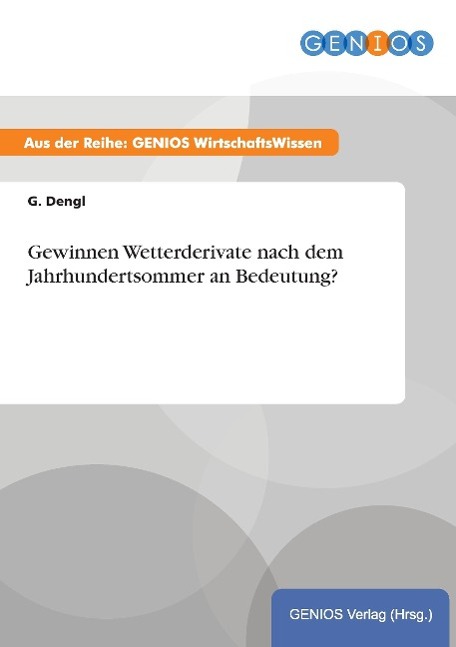 Gewinnen Wetterderivate nach dem Jahrhundertsommer an Bedeutung?