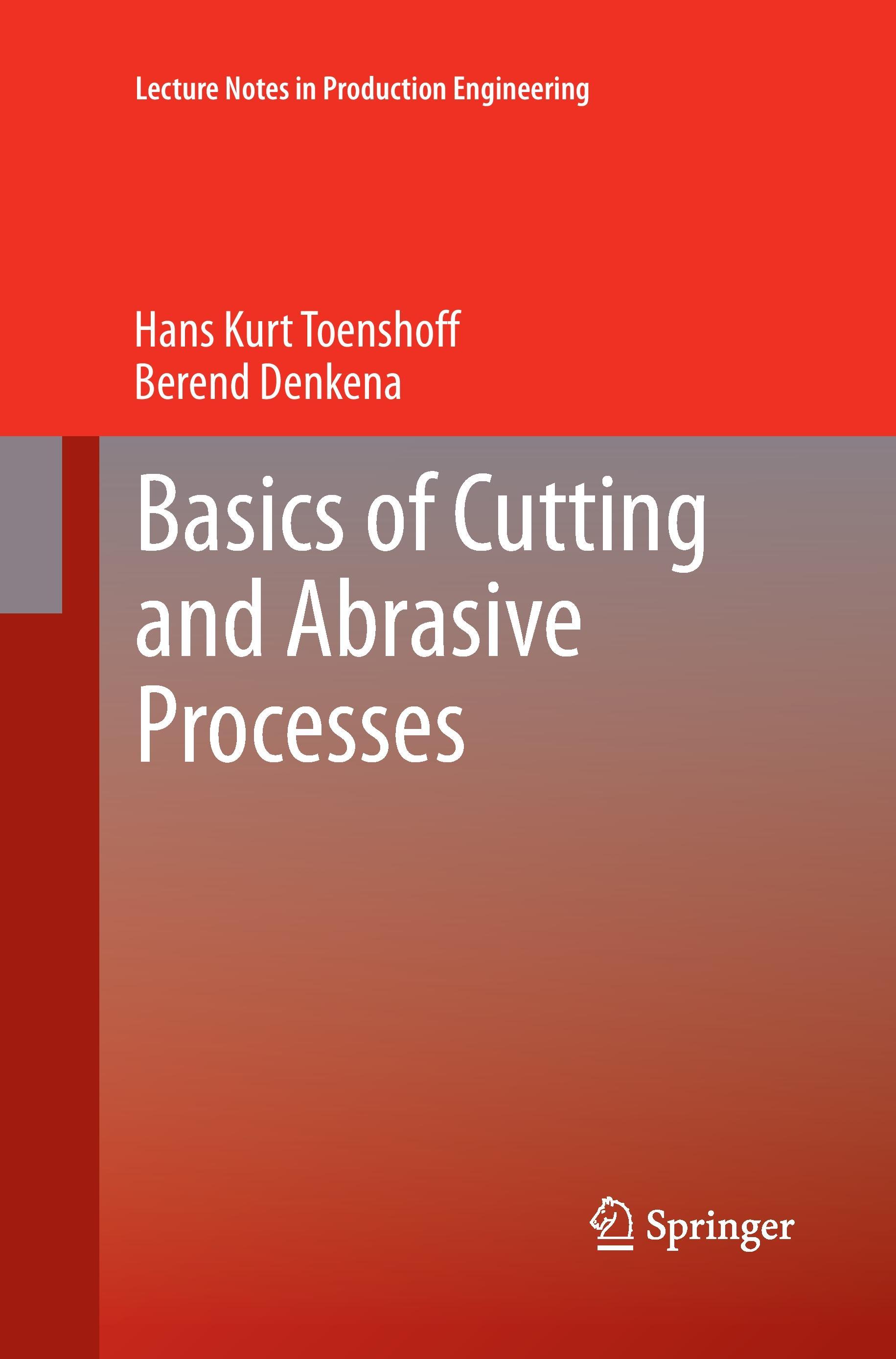 Basics of Cutting and Abrasive Processes