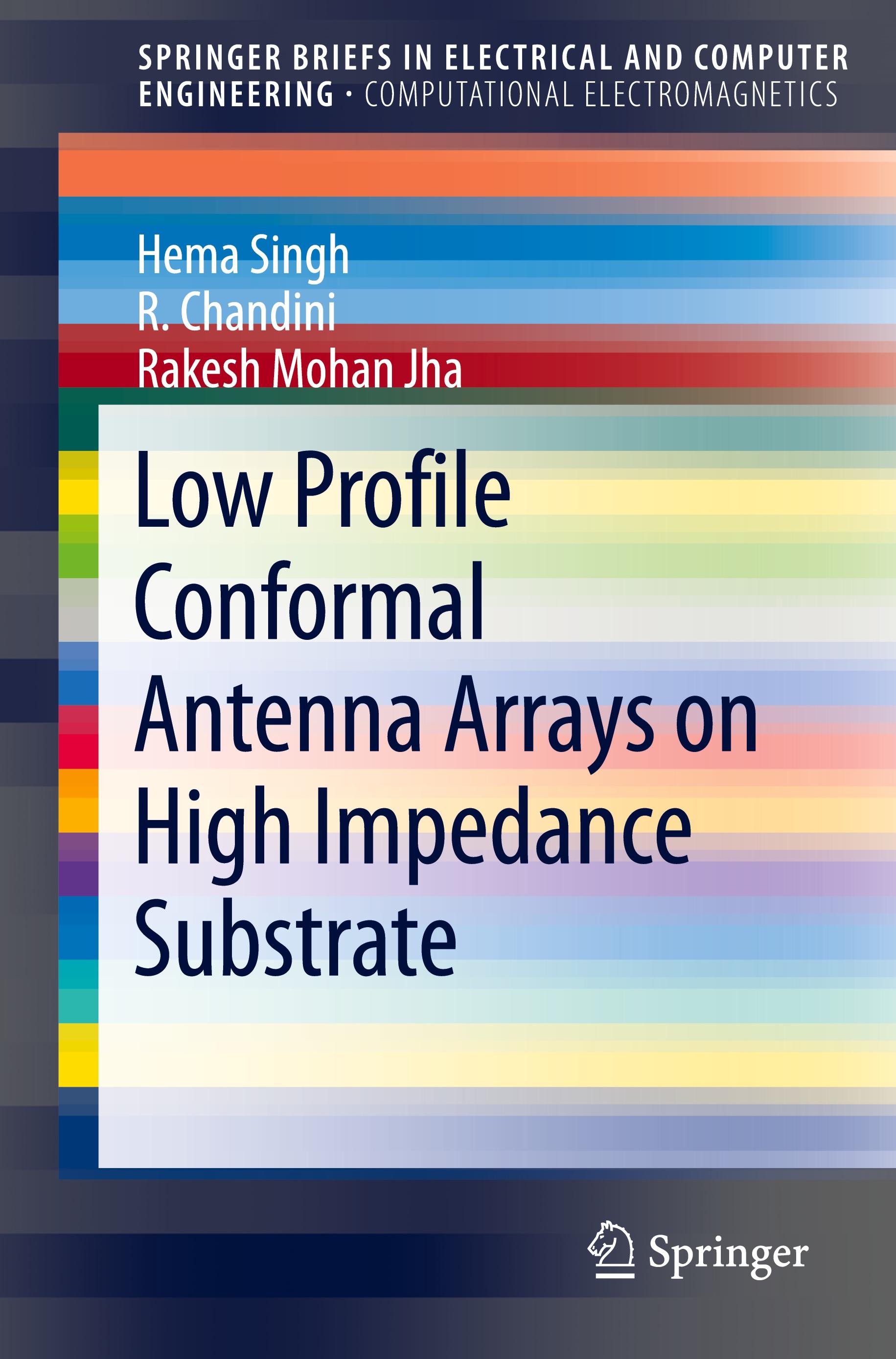 Low Profile Conformal Antenna Arrays on High Impedance Substrate