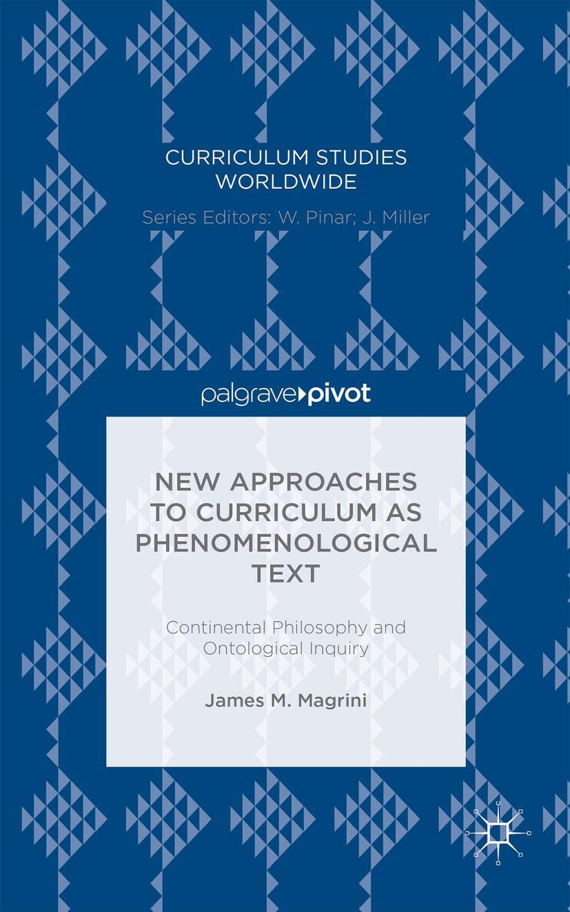 New Approaches to Curriculum as Phenomenological Text