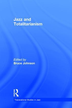 Jazz and Totalitarianism