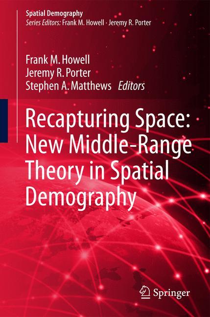 Recapturing Space: New Middle-Range Theory in Spatial Demography