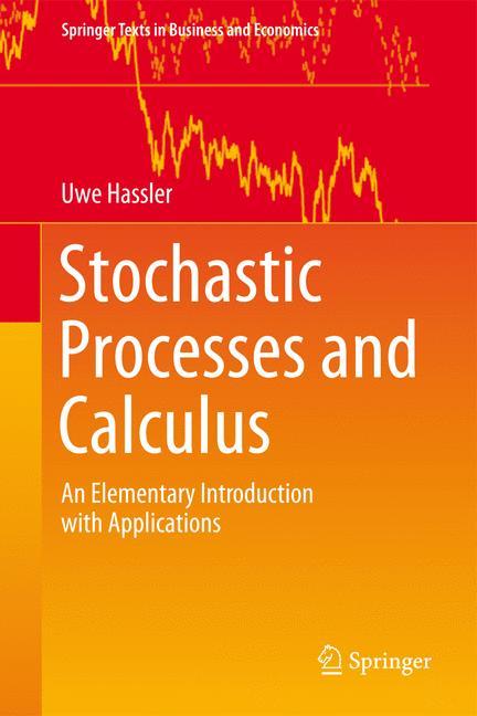 Stochastic Processes and Calculus