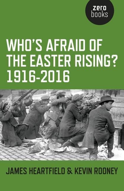 Who's Afraid of the Easter Rising? 1916-2016