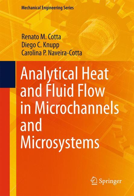 Analytical Heat and Fluid Flow in Microchannels and Microsystems