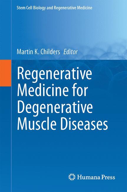 Regenerative Medicine for Degenerative Muscle Diseases