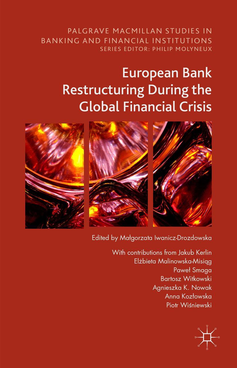 European Bank Restructuring During the Global Financial Crisis