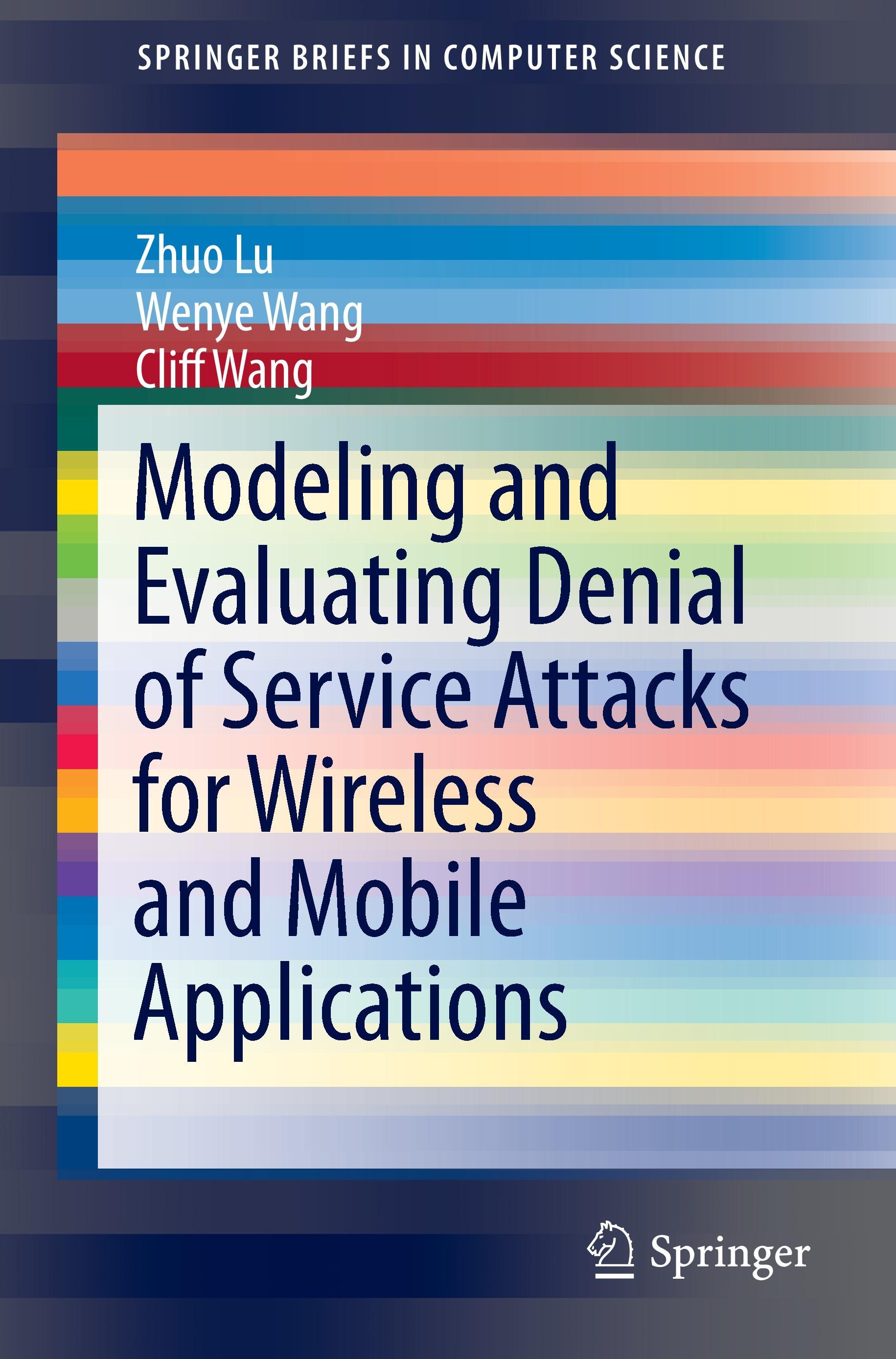 Modeling and Evaluating Denial of Service Attacks for Wireless and Mobile Applications