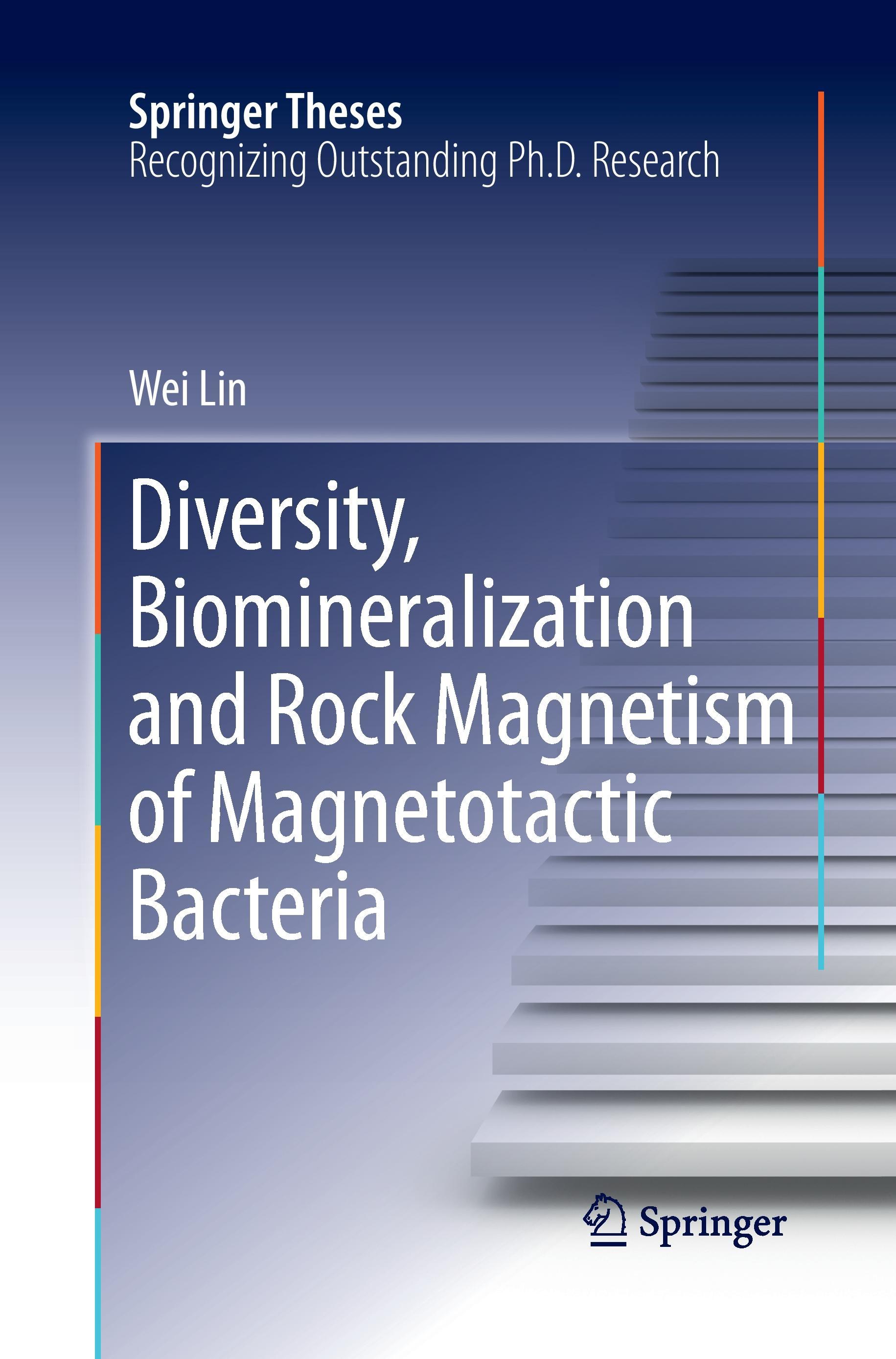 Diversity, Biomineralization and Rock Magnetism of Magnetotactic Bacteria