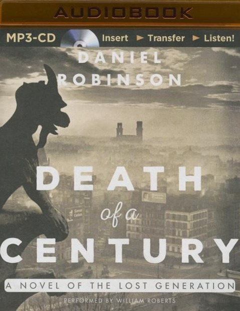 Death of a Century: A Novel of the Lost Generation