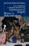 La Verdadera Y Singular Historia de la Princesa Y El Dragón / Besos Para Le Bella Durmiente