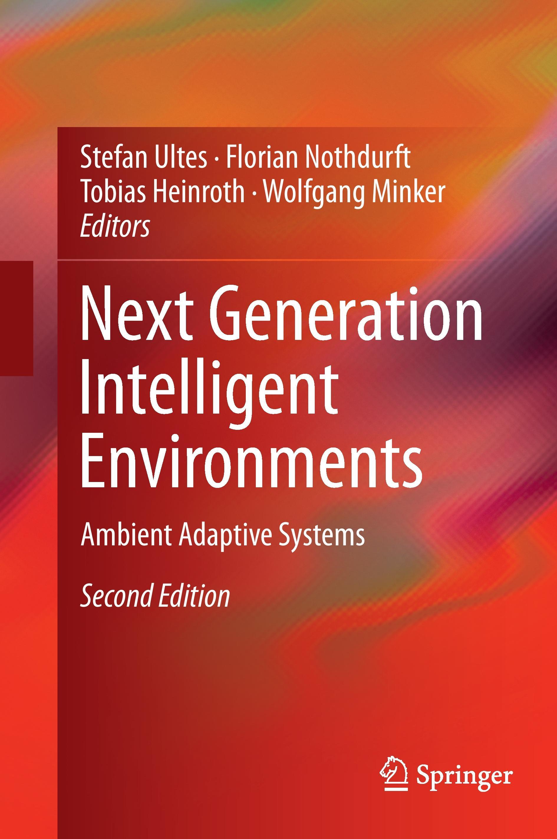 Next Generation Intelligent Environments