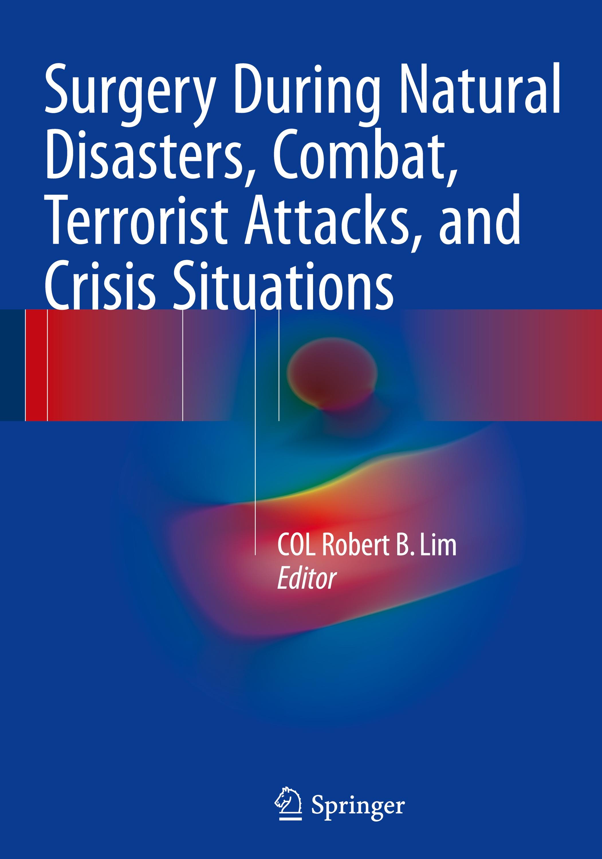 Surgery During Natural Disasters, Combat, Terrorist Attacks, and Crisis Situations