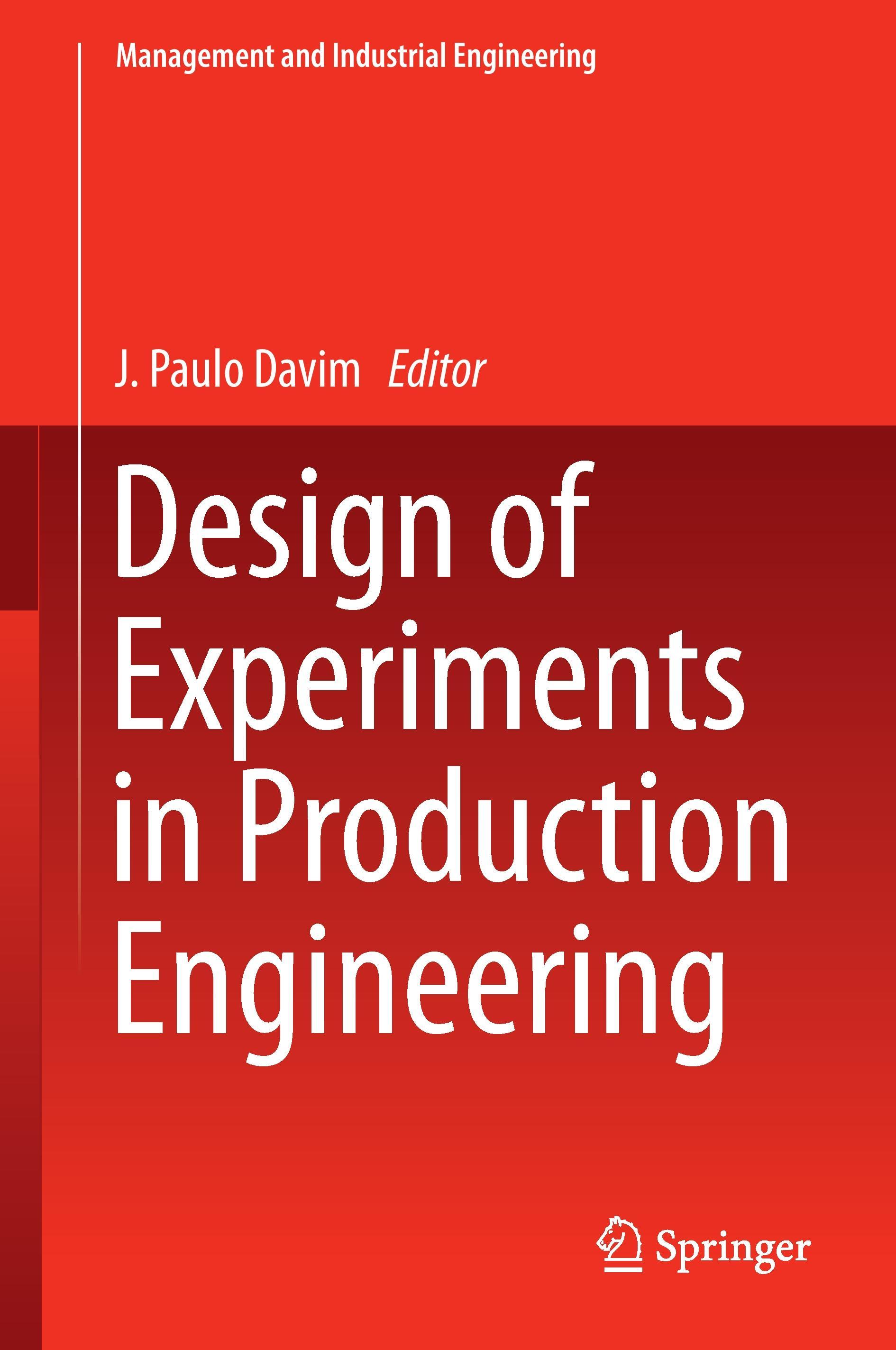 Design of Experiments in Production Engineering