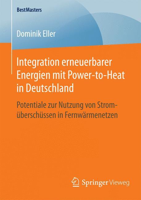 Integration erneuerbarer Energien mit Power-to-Heat in Deutschland