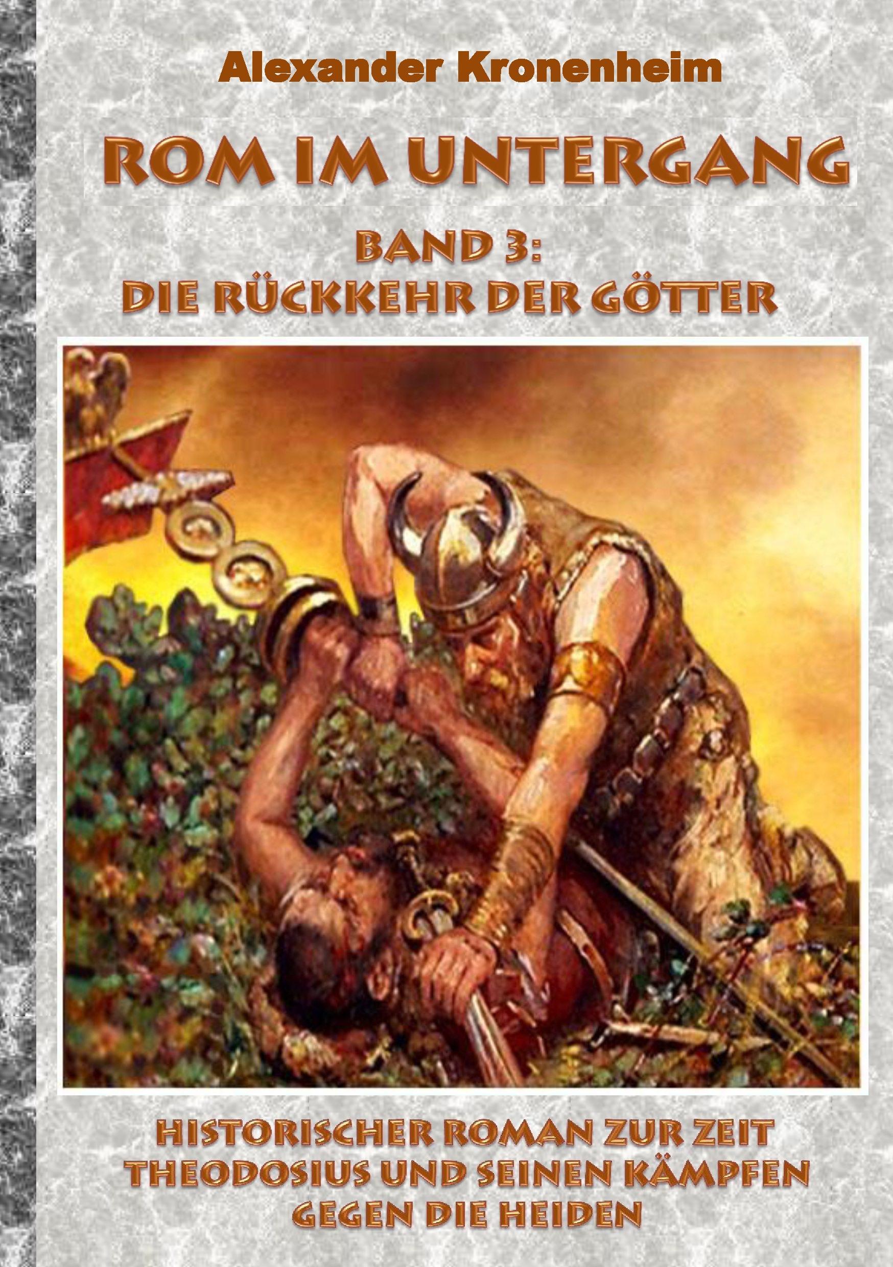 Rom im Untergang - Band 3: Die Rückkehr der Götter