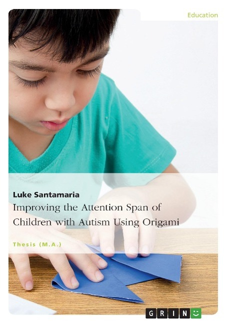 Improving the Attention Span of Children with Autism Using Origami