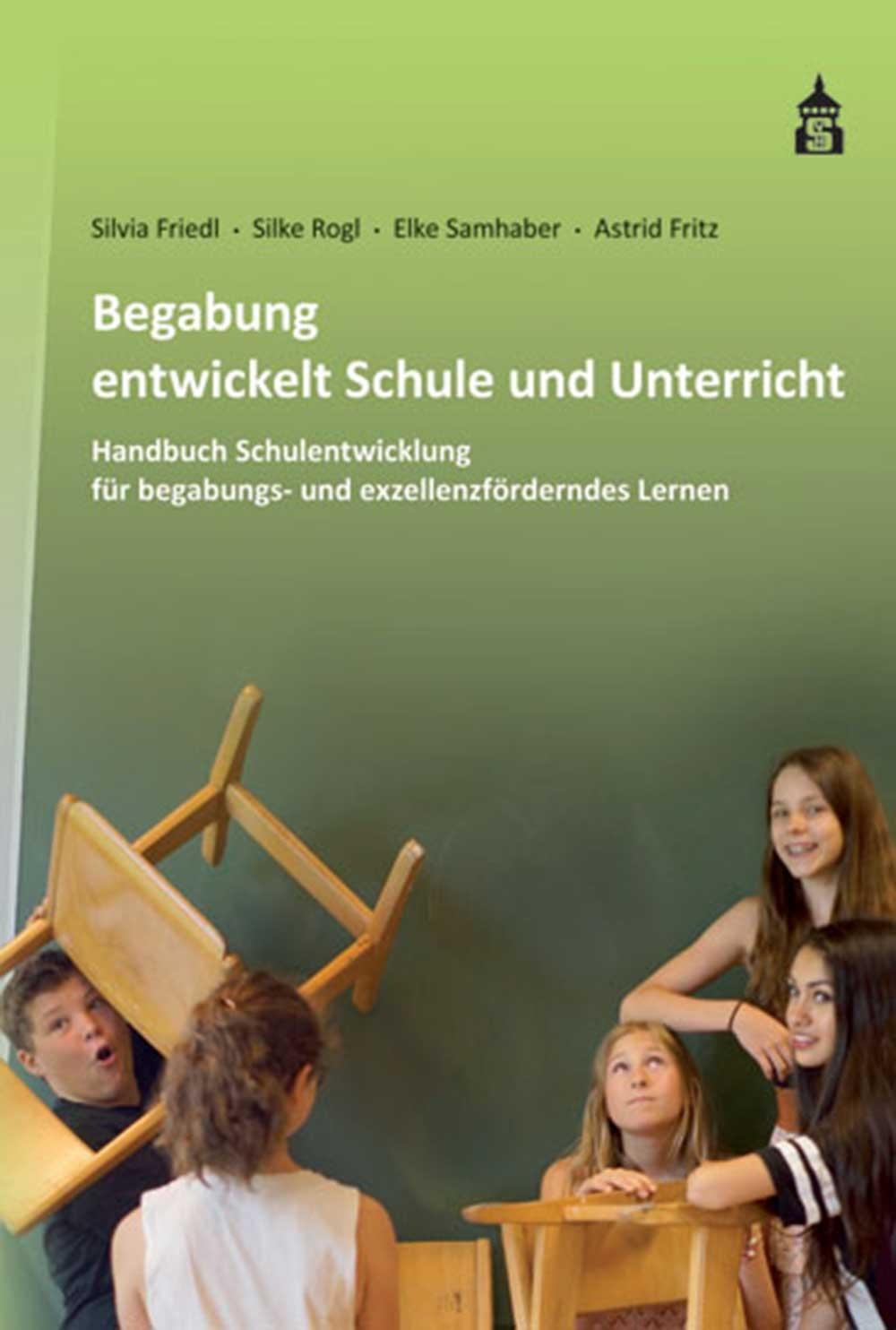 Begabung entwickelt Schule und Unterricht