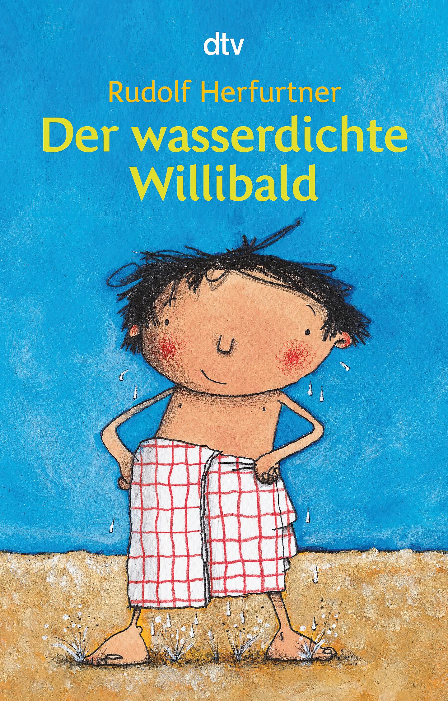 Der wasserdichte Willibald