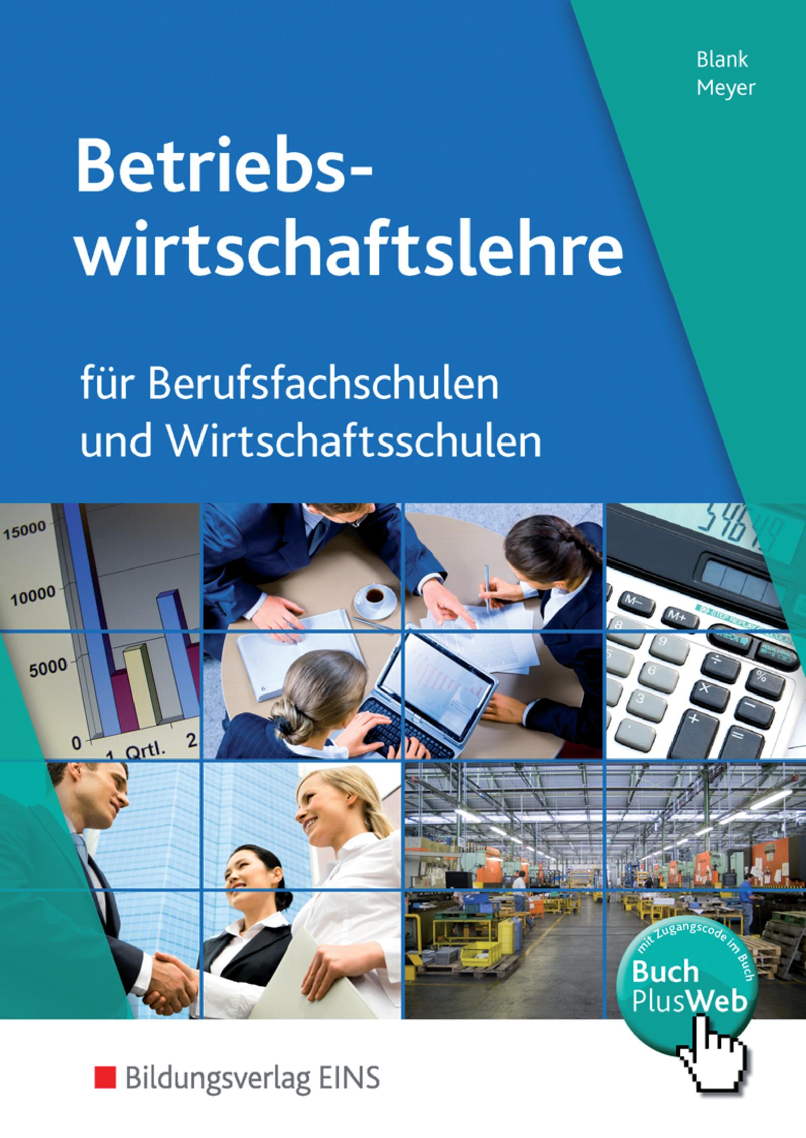 Betriebswirtschaftslehre und Rechnungswesen für Berufsfachschulen und Wirtschaftsschulen