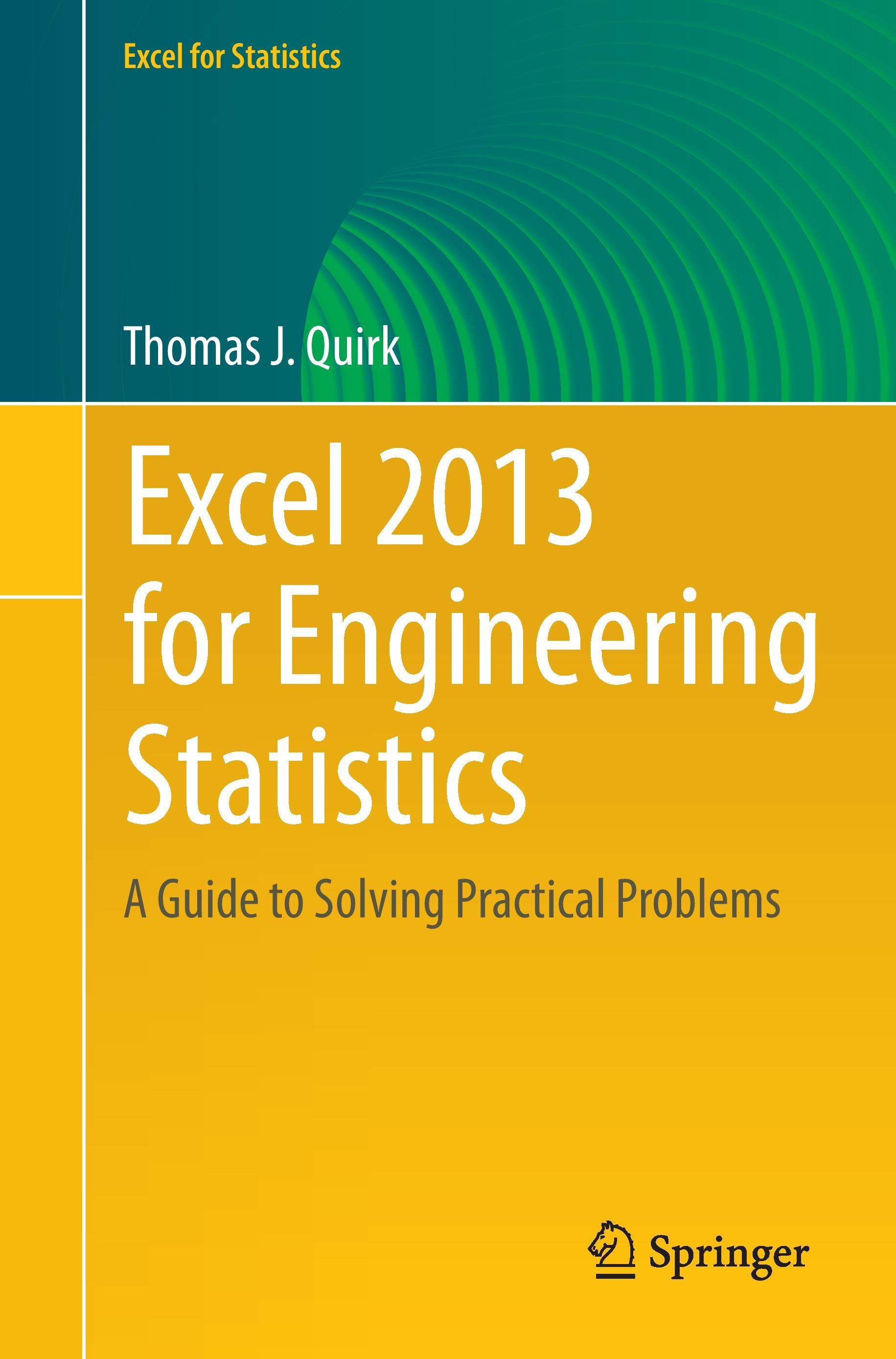 Excel 2013 for Engineering Statistics