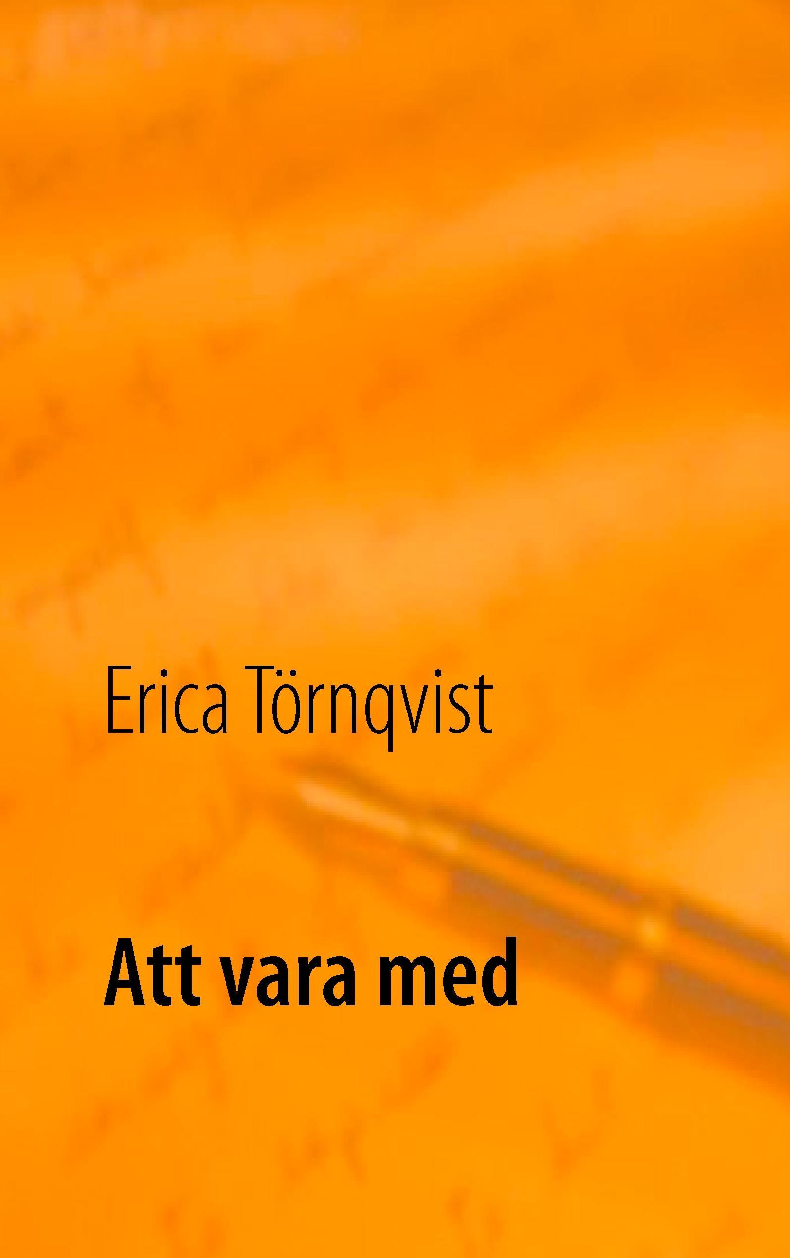 Att vara med