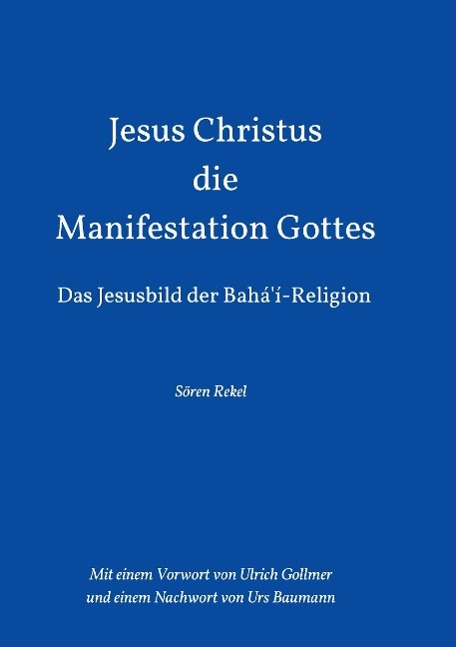 Jesus Christus - Die Manifestation Gottes