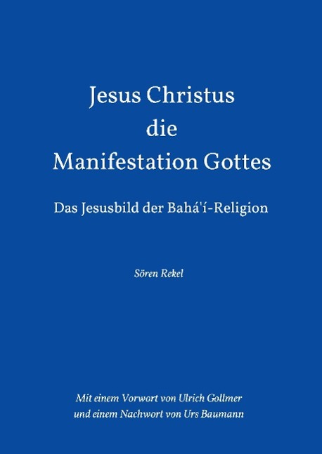 Jesus Christus - Die Manifestation Gottes