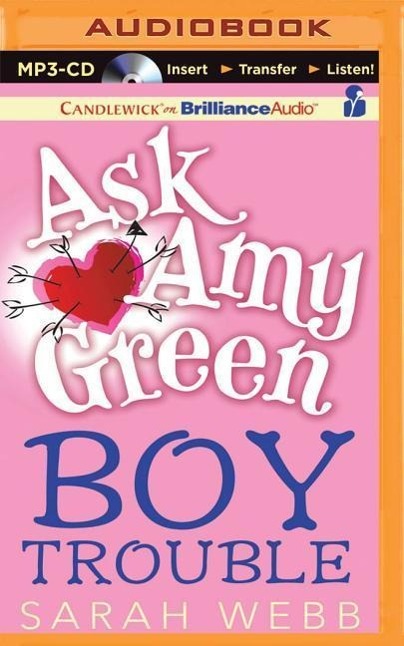 Ask Amy Green: Boy Trouble